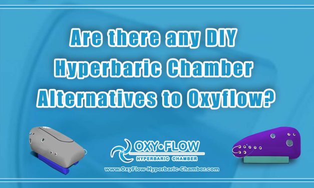 Are there any DIY Hyperbaric Chamber Alternatives to Oxyflow?