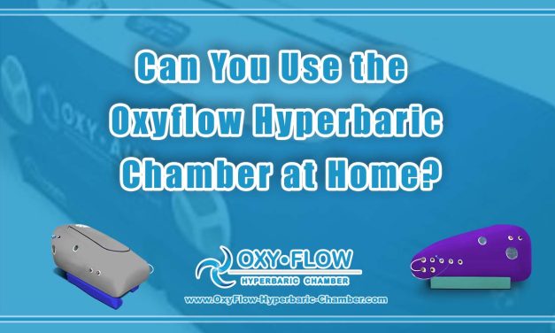 Can You Use the Oxyflow Hyperbaric Chamber at Home?