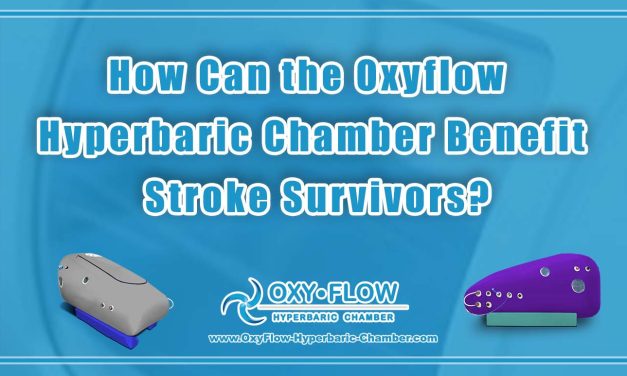 Oxyflow Hyperbaric Chamber Benefit Stroke Survivors?