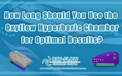 How Long Should You Use the Oxyflow Hyperbaric Chamber for Optimal Results?