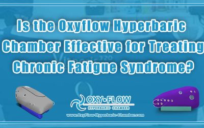 Is the Oxyflow Hyperbaric Chamber Effective for Treating Chronic Fatigue Syndrome?