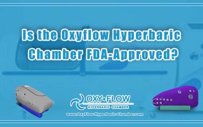 Is the Oxyflow Hyperbaric Chamber FDA-Approved?