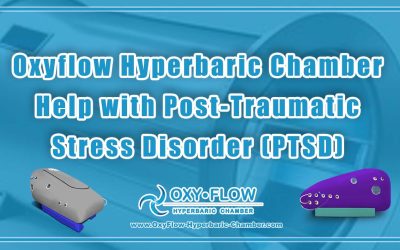 Oxyflow Hyperbaric Chamber Help with Post-Traumatic Stress Disorder (PTSD)