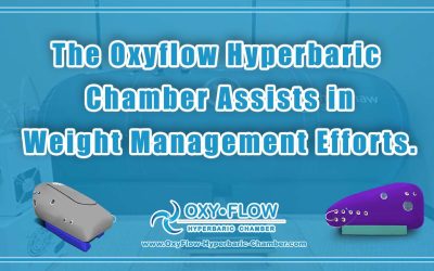 The Oxyflow Hyperbaric Chamber Assists in Weight Management Efforts.