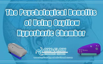 The Psychological Benefits of Using Oxyflow Hyperbaric Chamber.