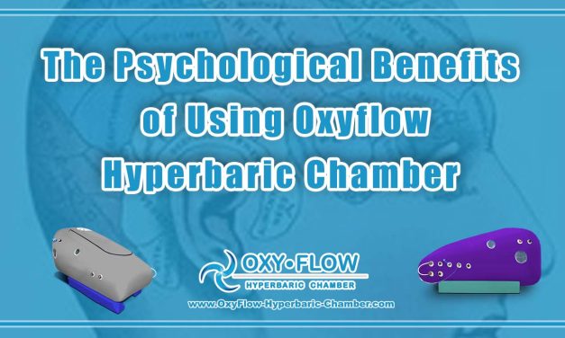 The Psychological Benefits of Using Oxyflow Hyperbaric Chamber.