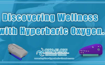 Discovering Wellness with Hyperbaric Oxygen.