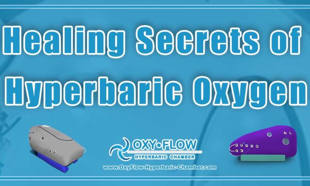 Healing Secrets of Hyperbaric Oxygen.