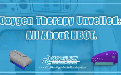 Oxygen Therapy Unveiled: All About HBOT.