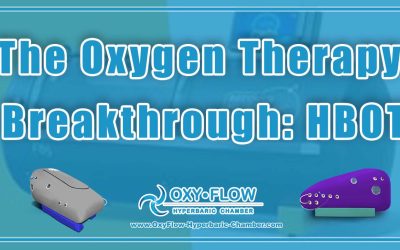 The Oxygen Therapy Breakthrough: HBOT