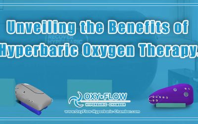 Unveiling the Benefits of Hyperbaric Oxygen Therapy.