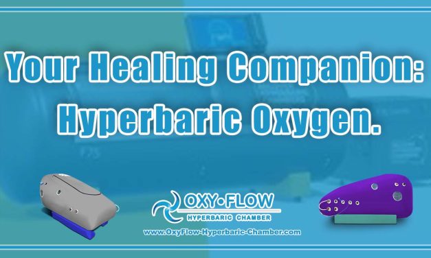 Your Healing Companion: Hyperbaric Oxygen.