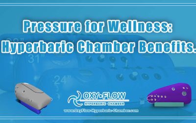 Pressure for Wellness: Hyperbaric Chamber Benefits.