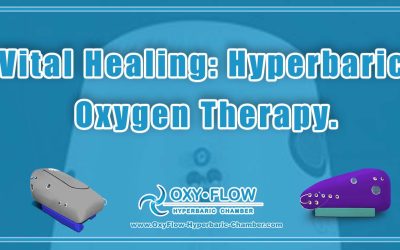 Vital Healing: Hyperbaric Oxygen Therapy.