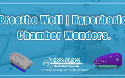 Breathe Well | Hyperbaric Chamber Wonders.