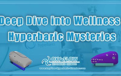 Deep Dive into Wellness | Hyperbaric Mysteries.