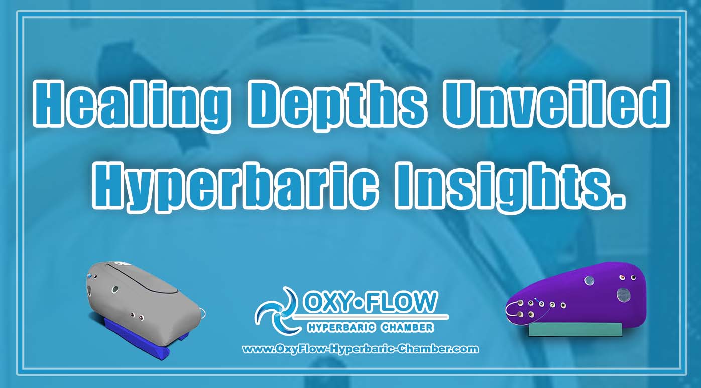 Healing Depths Unveiled | Hyperbaric Insights.