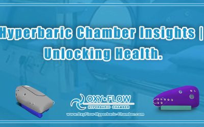 Hyperbaric Chamber Insights | Unlocking Health.