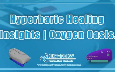 Hyperbaric Healing Insights | Oxygen Oasis.