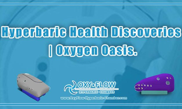 Hyperbaric Health Discoveries | Oxygen Oasis.