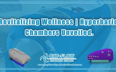 Revitalizing Wellness | Hyperbaric Chambers Unveiled.