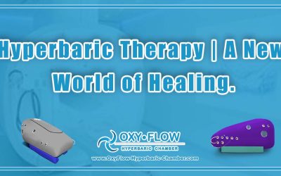 Hyperbaric Therapy | A New World of Healing.