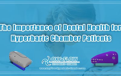 The Importance of Dental Health for Hyperbaric Chamber Patients.