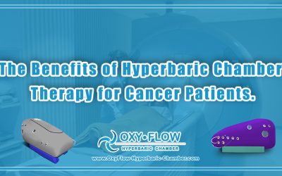 The Benefits of Hyperbaric Chamber Therapy for Cancer Patients.