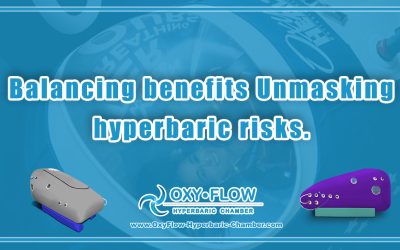 Balancing benefits | Unmasking hyperbaric risks.