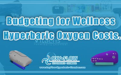 Budgeting for Wellness | Hyperbaric Oxygen Costs.