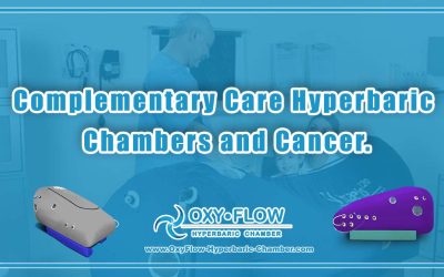 Complementary Care | Hyperbaric Chambers and Cancer.