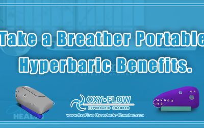 Take a Breather | Portable Hyperbaric Benefits.