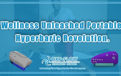 Wellness Unleashed | Portable Hyperbaric Revolution.