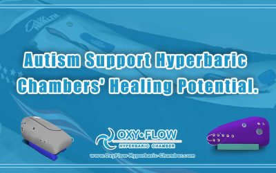 Autism Support | Hyperbaric Chambers’ Healing Potential.