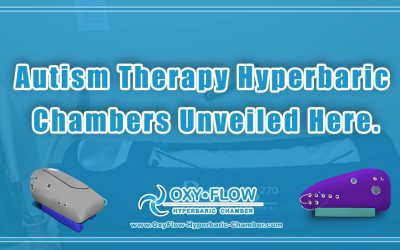 Autism Therapy | Hyperbaric Chambers Unveiled Here.