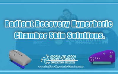 Radiant Recovery | Hyperbaric Chamber Skin Solutions.