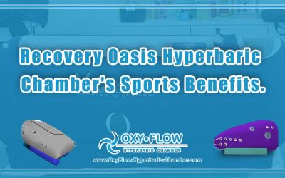 Recovery Oasis | Hyperbaric Chamber’s Sports Benefits.