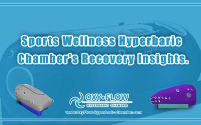 Sports Wellness | Hyperbaric Chamber’s Recovery Insights.