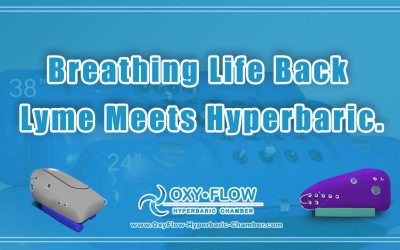 Breathing Life Back | Lyme Meets Hyperbaric.