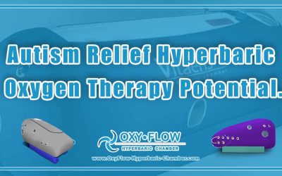 Autism Relief | Hyperbaric Oxygen Therapy Potential.