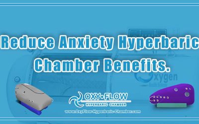 Reduce Anxiety | Hyperbaric Chamber Benefits.