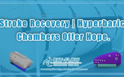 Stroke Recovery | Hyperbaric Chambers Offer Hope.